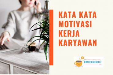 Motivasi Melamar Kerja yang Tepat dan Cara Menuliskannya dengan Baik